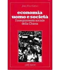 Economia uomo e società. L'insegnamento sociale della Chiesa