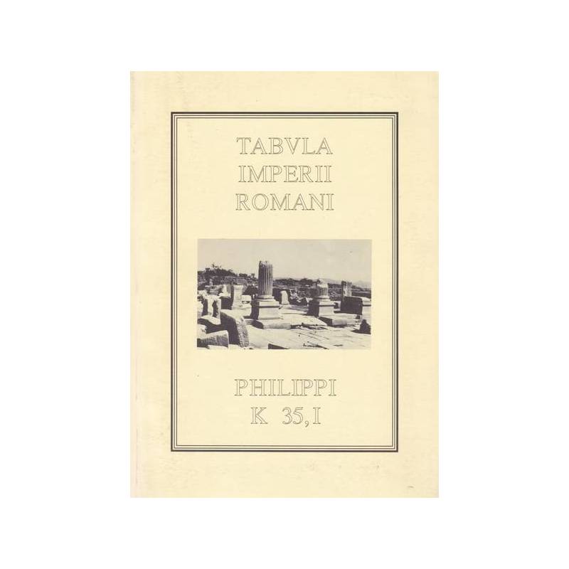 Tabula Imperii Romani. Philippi. K 35, I.