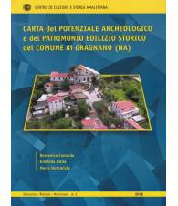 Carta del potenziale archeologico (...) del Comune di Gragnano (NA).