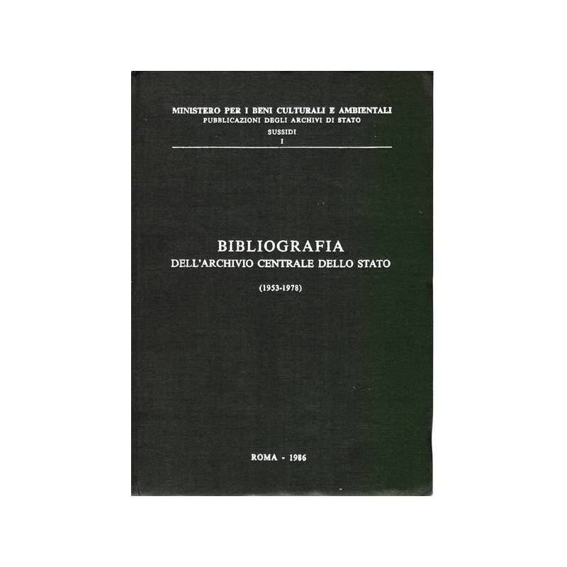 Bibliografia dell'Archivio Centrale dello Stato (1953 - 1978)