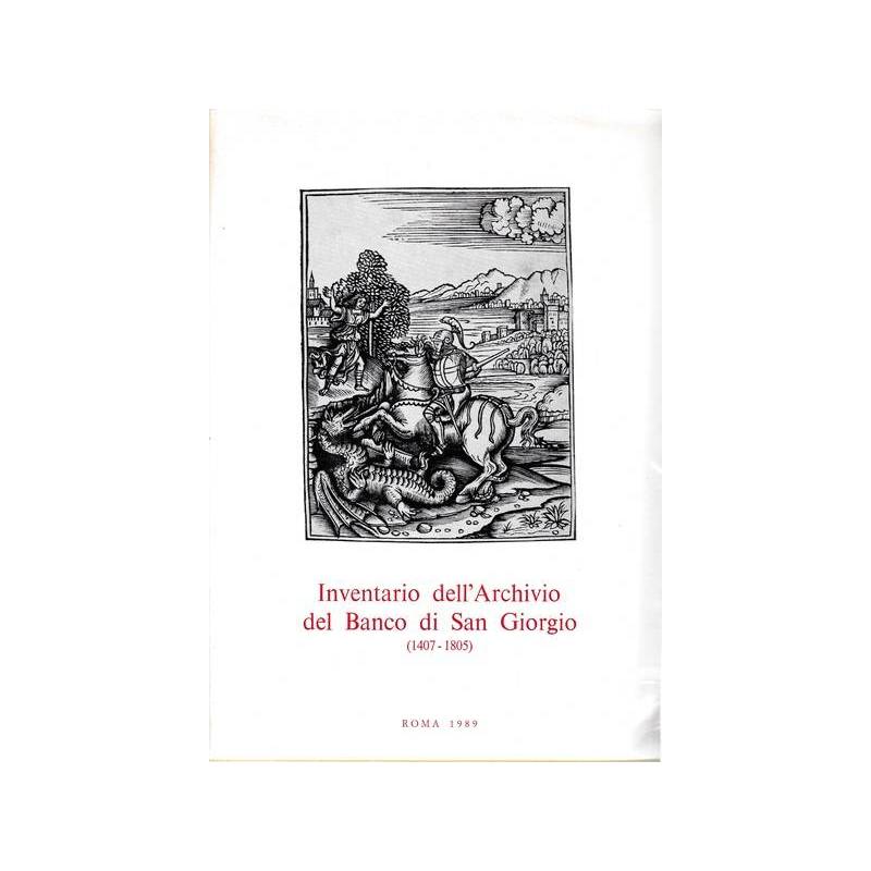 Inventario dell'Archivio del Banco di San Giorgio (1407-1805).Vol. IV Tomi 1-2