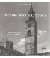 LU CAMBANONE DE LU DDOME. Il campanone del Duomo di Teramo