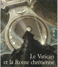 Le Vatican et la Rome chrétienne