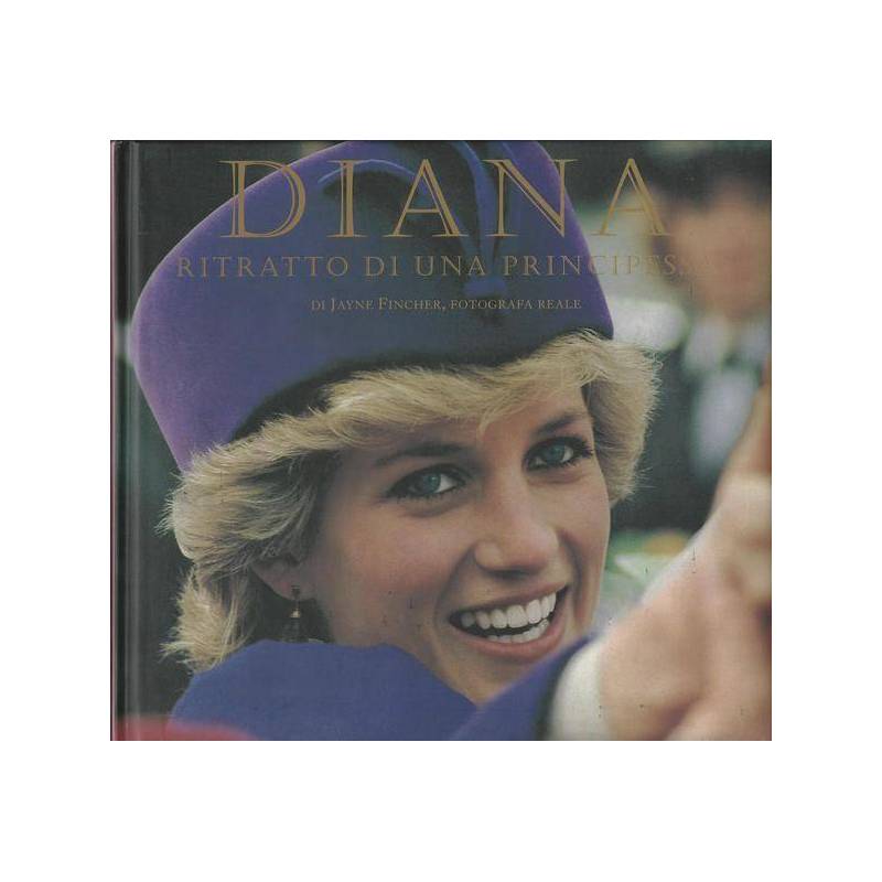 DIANA RITRATTO DI UNA PRINCIPESSA