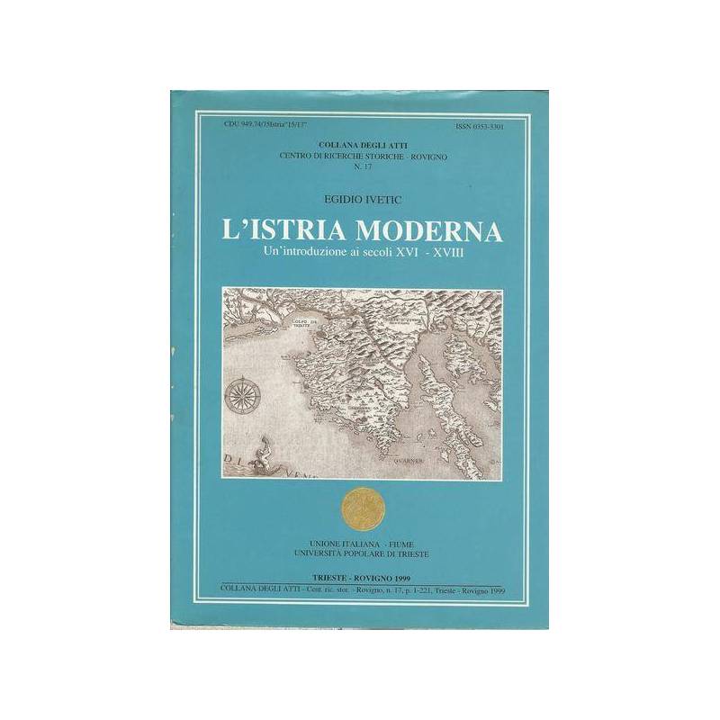 L'ISTRIA MODERNA - Un'introduzione ai secoli XVI- XVIII