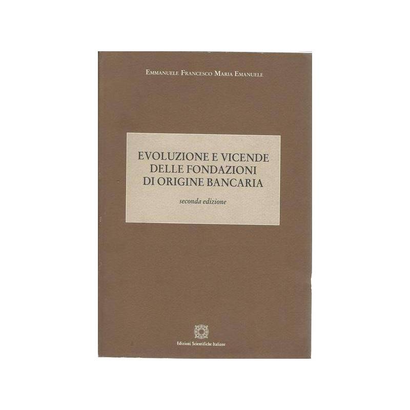 EVOLUZIONE E VICENDE DELLE FONDAZIONI DI ORIGINE BANCARIA