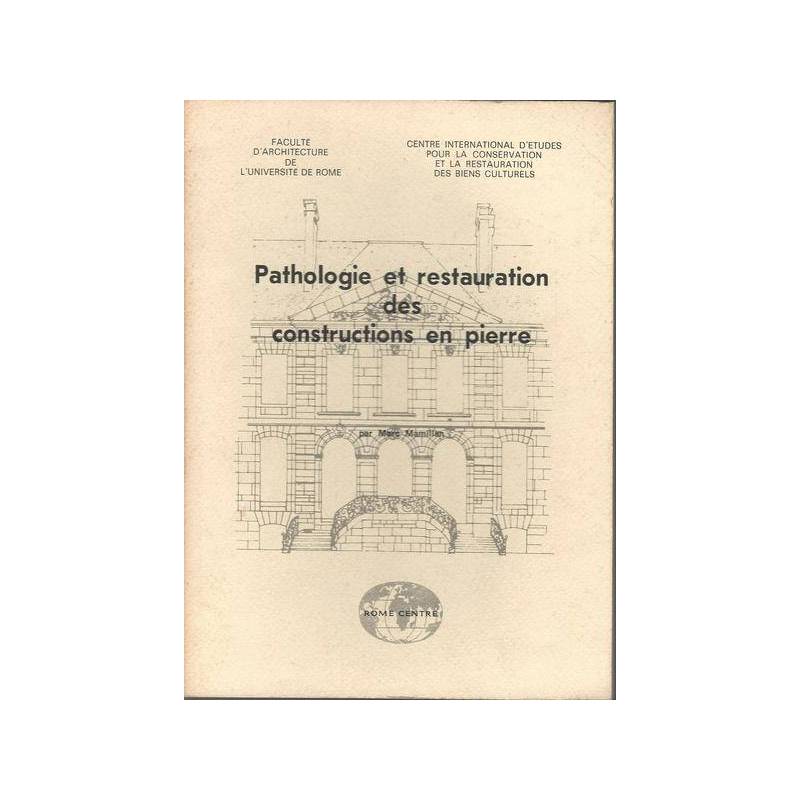 PATHOLOGIE ET RESTAURATION DES CONSTRUCTIONS EN PIERRE