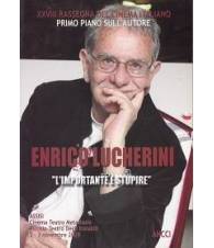 Enrico Lucherini. `L'importante è stupire`.