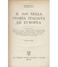 STORIA POLITICA ITALIANA. IL 1848 NELLA STORIA ITALIANA ED EUROPEA. Volumi 1-2