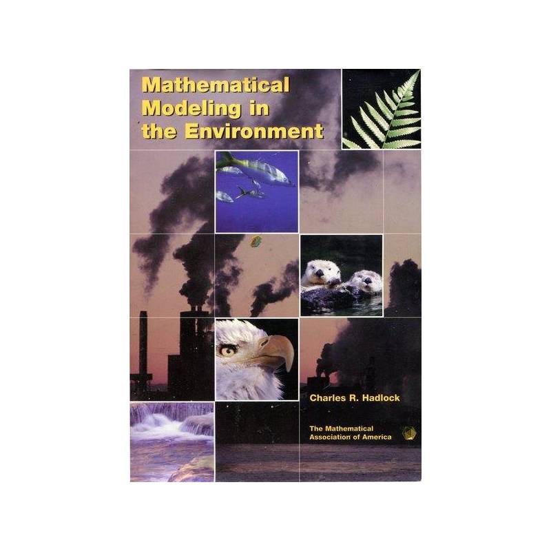 Mathematical Modeling in the Environment