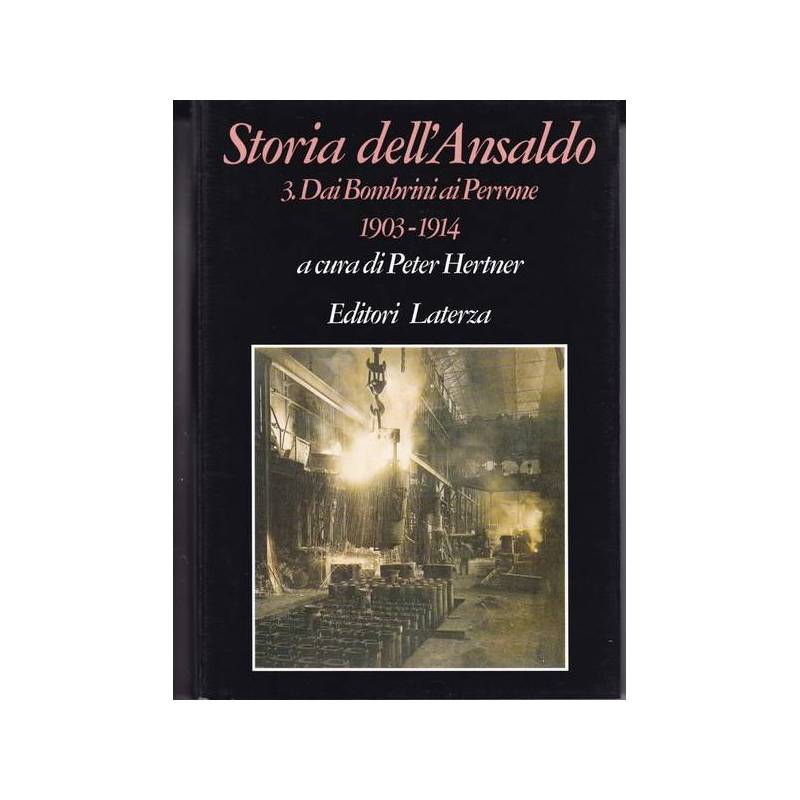 Storia dell'Ansaldo. 3. Dai Bombrini ai Perrone. 1903-1914.