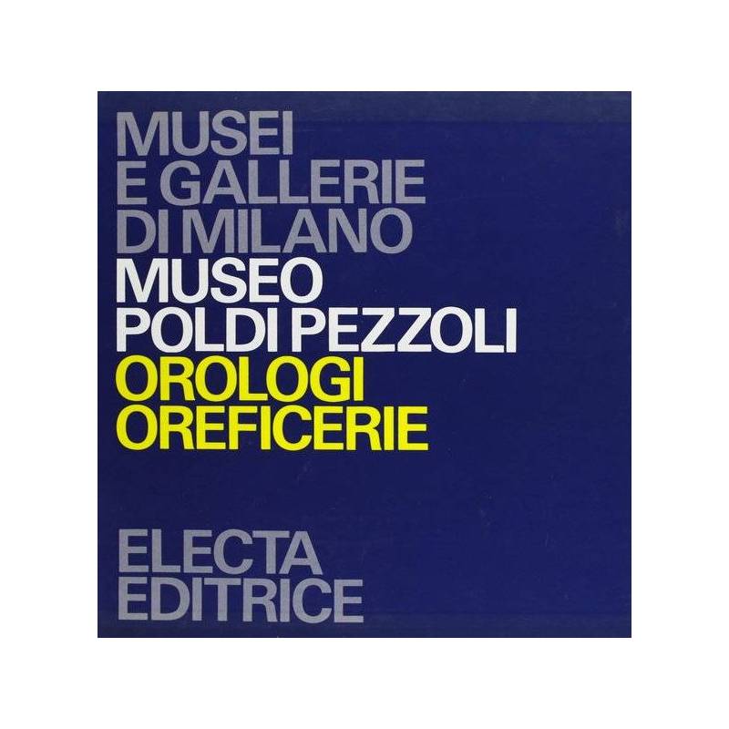 Museo Poldi Pezzoli. Orologi-Oreficerie