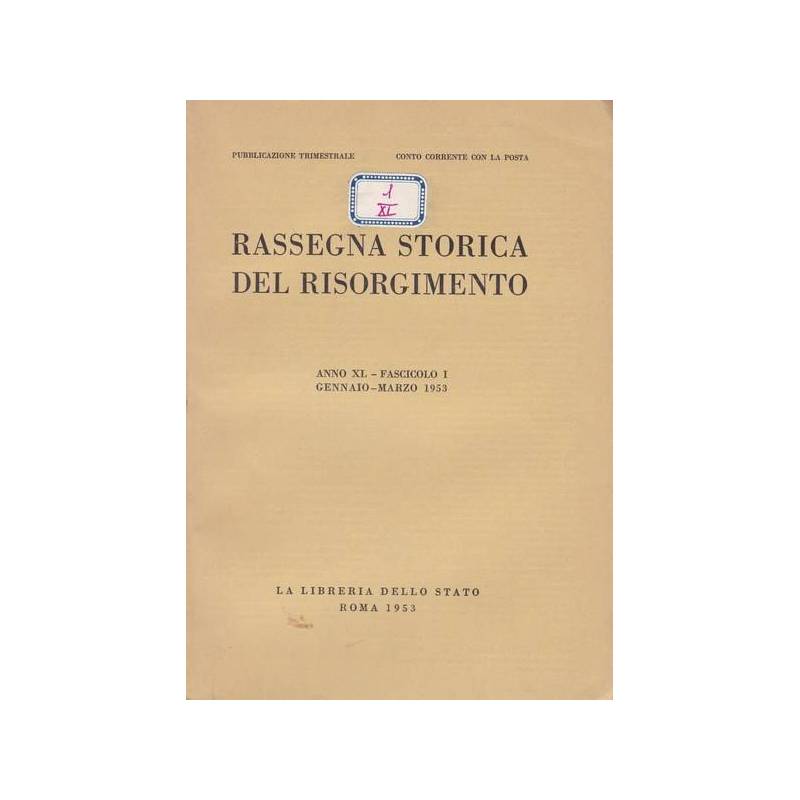 Rassegna storica del Risorgimento. XL. I. Gennaio-Marzo 1953