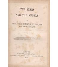 The Stars and the Angels.The natural History of the Universe and its Inhabitants