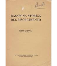 Rassegna storica del Risorgimento. XLIV. I. Gennaio-Marzo 1957.