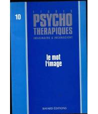 Etudes Psychothérapiques Imaginaire & Incoscient n.10: le mot l'image
