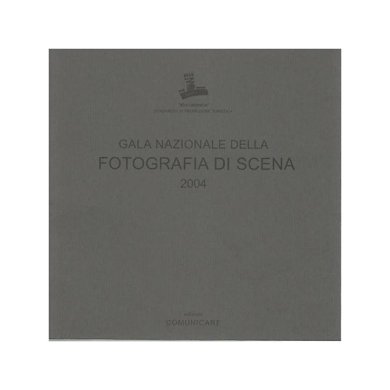 GALA NAZIONALE DELLA FOTOGRAFIA DI SCENA 2004