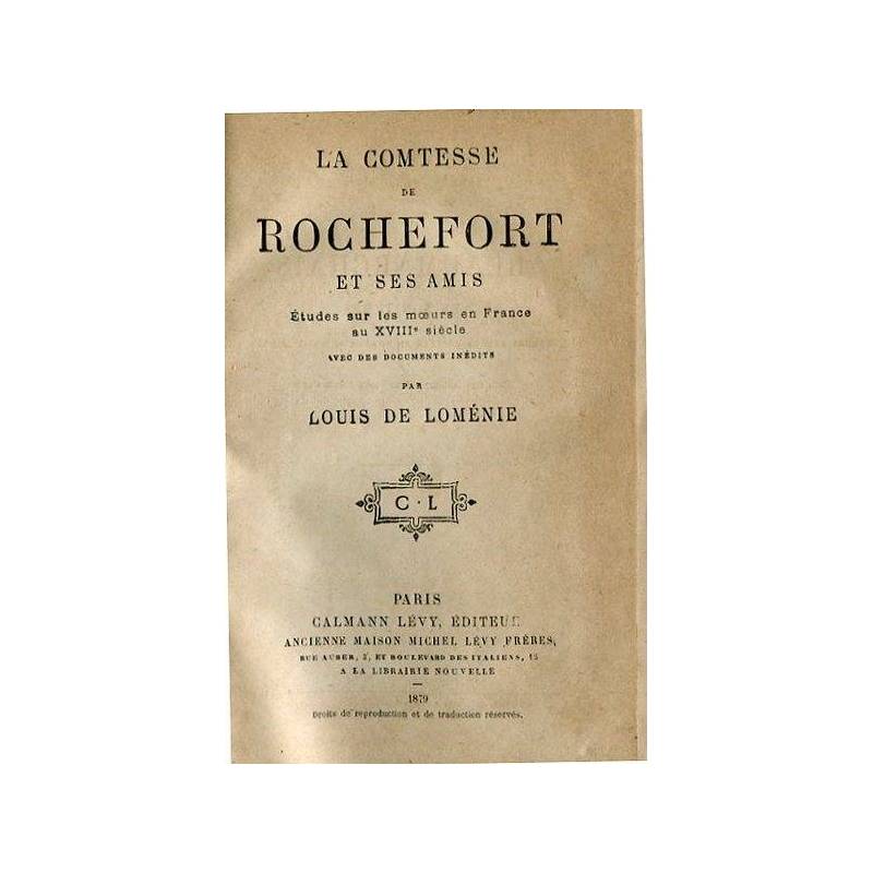 La Comtesse de Rochefort et ses amis