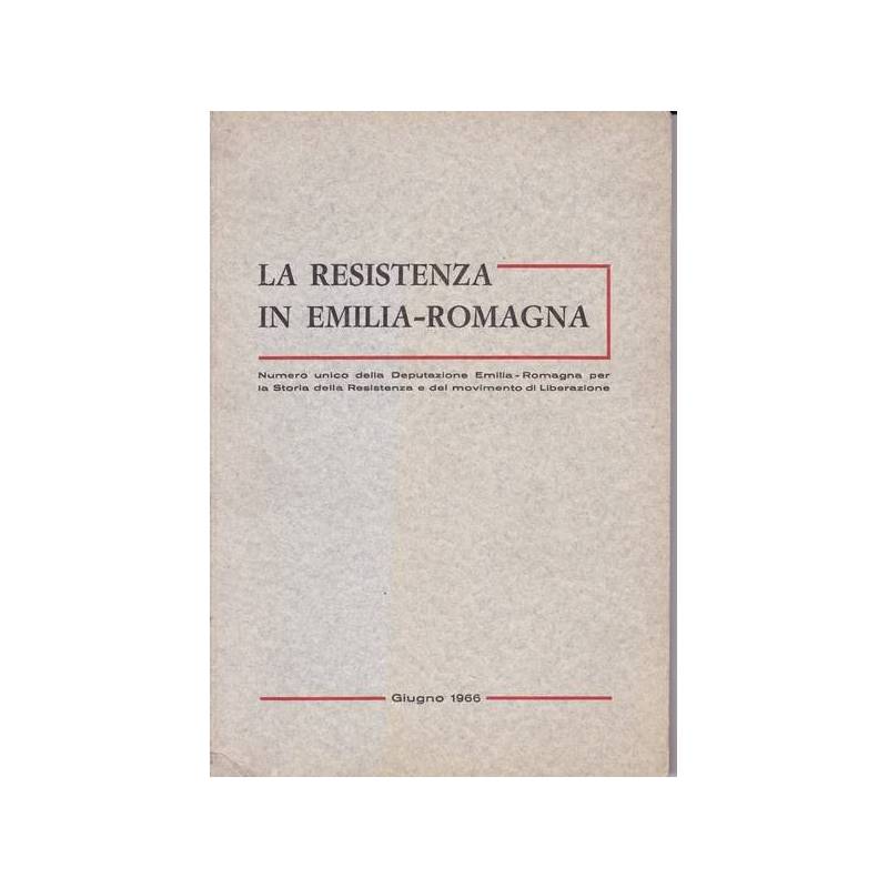La Resistenza in Emilia-Romagna - Numero unico 1966
