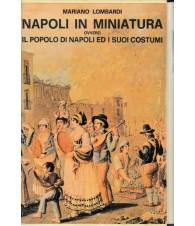 Napoli in miniatura, ovvero il popolo di Napoli ed suoi usi e costumi