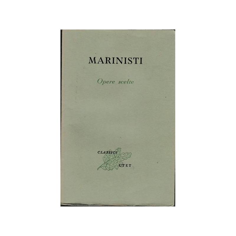 Opere scelte (vol. 2°) - Marinisti