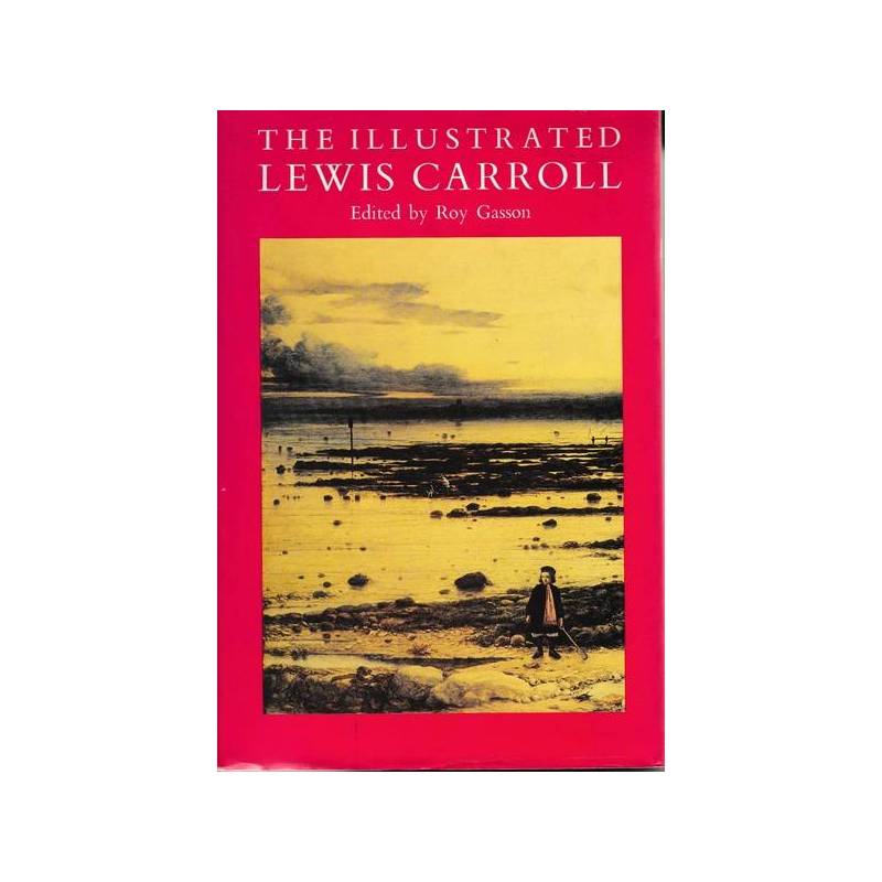 The Illustrated Lewis Carrol