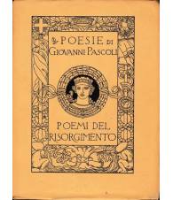Poesie di Giovanni Pascoli. Poemi del Risorgimento