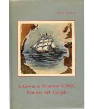 S. Giovanni Neumann C.SS.R. - Pioniere del Vangelo
