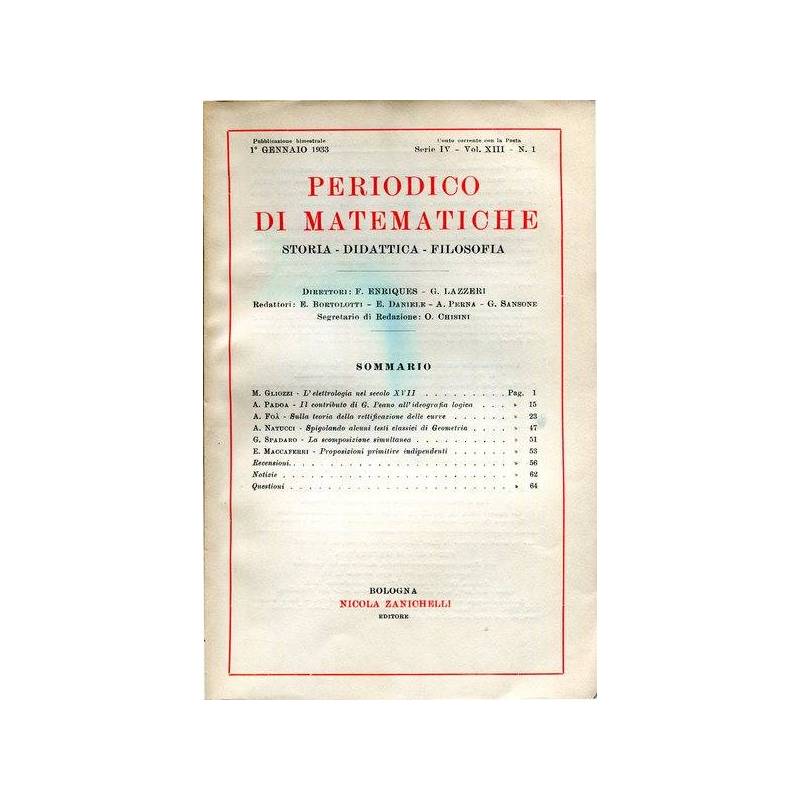 Periodico di matematiche.Storia-didattica-filosofia Serie IV Volume XIII 1933n.1