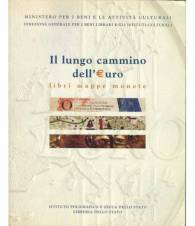 IL LUNGO CAMMINO DELL'EURO - Libri Mappe Monete
