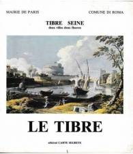 Le Tibre. Tibre Seine - deux villes deux fleuves.