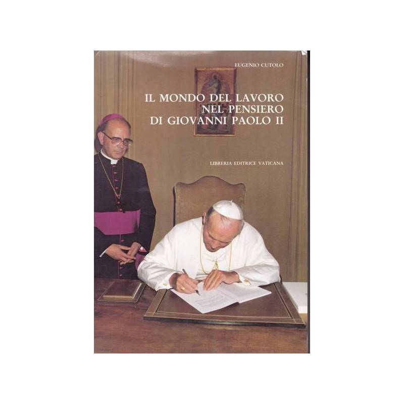 Il mondo del lavoro nel pensiero di Giovanni Paolo II