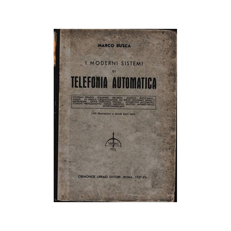 I moderni sistemi di Telefonia automatica