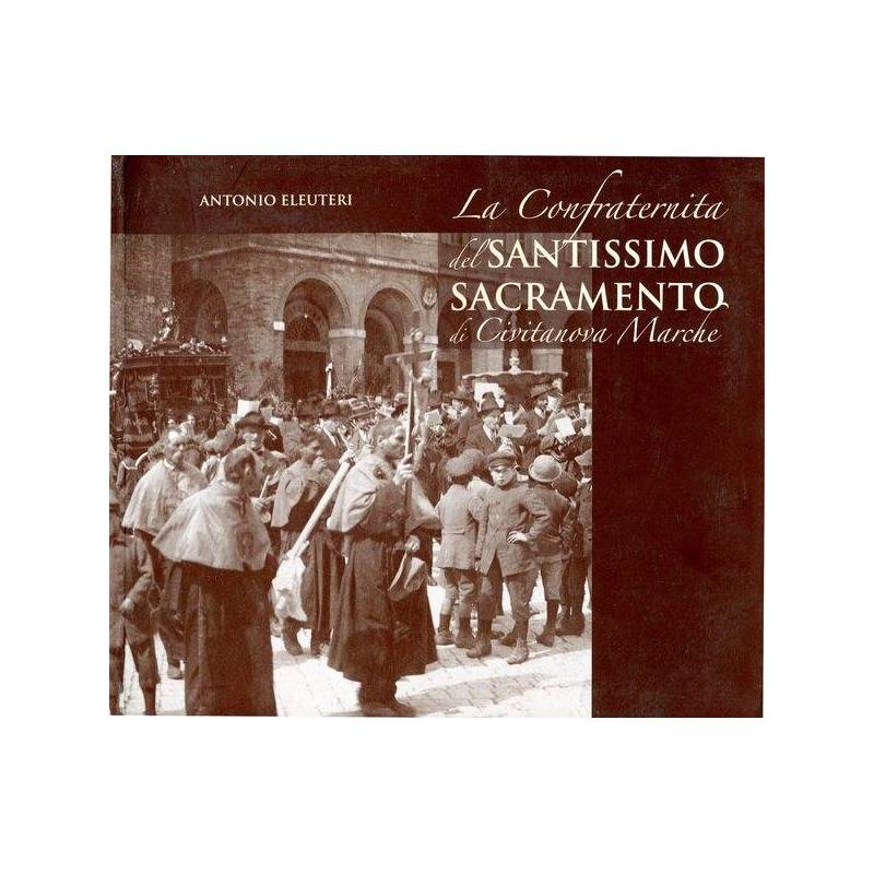 La confraternita del Santissimo Sacramento di Civitanova Marche