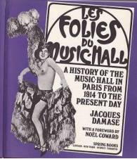 Les Folies du Music-Hall. A History of the Music-Hall in Paris from 1914.