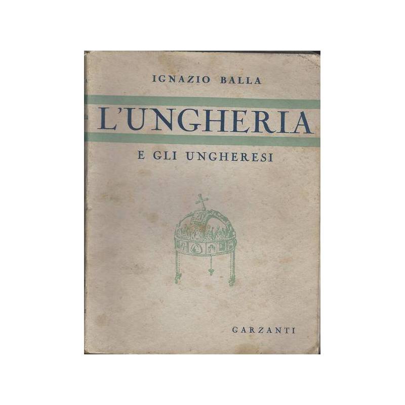 L'UNGHERIA E GLI UNGHERESI