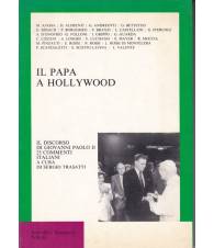 Il papa a Hollywood. Il discorso di Giovanni Paolo II.