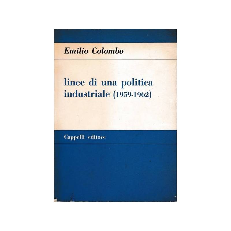 Linee di una politica industriale (1959 - 1962)