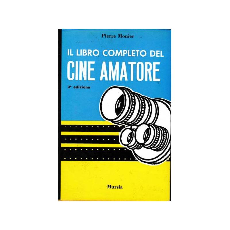 Il libro completo del Cine Amatore