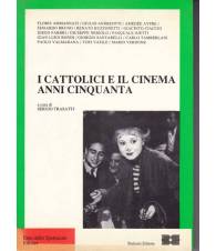I cattolici e il cinema Anni Cinquanta