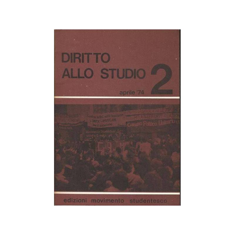 DIRITTO ALLO STUDIO. APRILE '74 N. 2