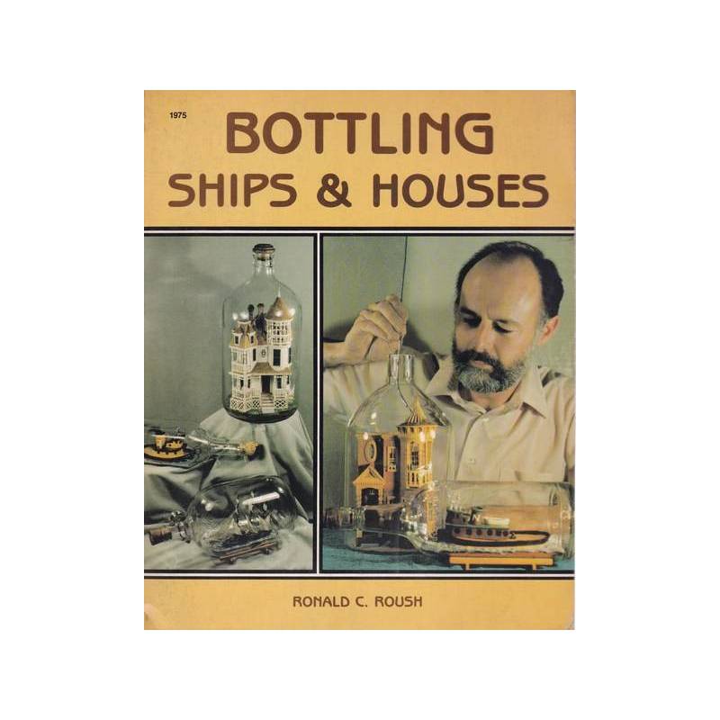 Bottling Ships & Houses