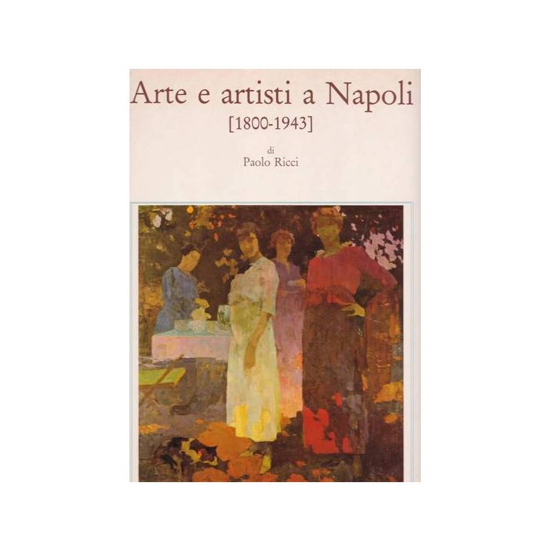 Arte e artisti a Napoli (1800-1943)