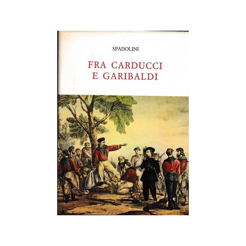 Fra Carducci e Garibaldi