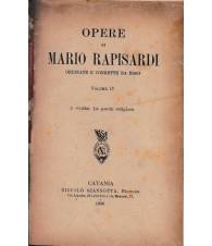Opere di Mario Rapisardi,ordinate e corrette da Esso, 4: Il Giobbe Le Poesie relig
