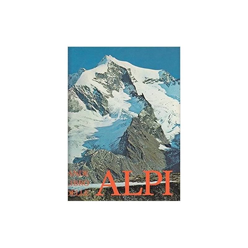 Il grande libro delle Alpi