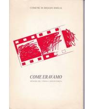 Come eravamo. Memorie del cinema a Reggio Emilia.