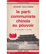 Le Parti Communiste Chinois au Pouvoir (1/10/1949-1/10/1972)