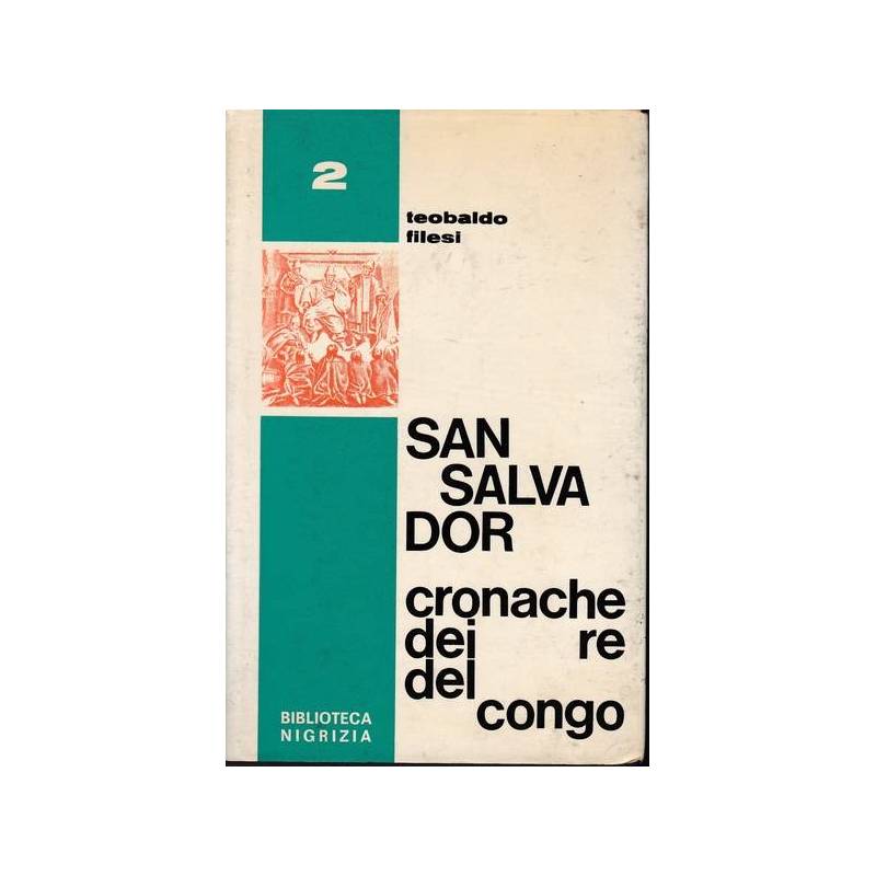 San Salvador. Cronache dei re del Congo
