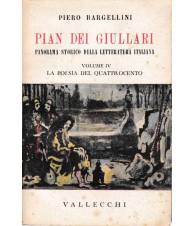 Pian dei giullari. Panorama storico della letteratura Italiana. Vol. IV